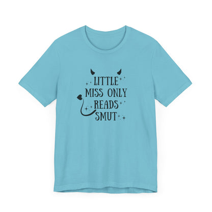 Little Miss Only Reads Smut Tee