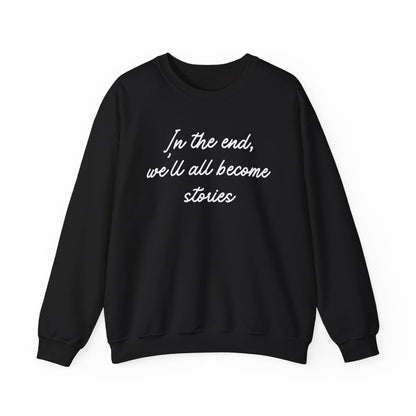 In the End Sweatshirt