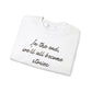 In the End Sweatshirt