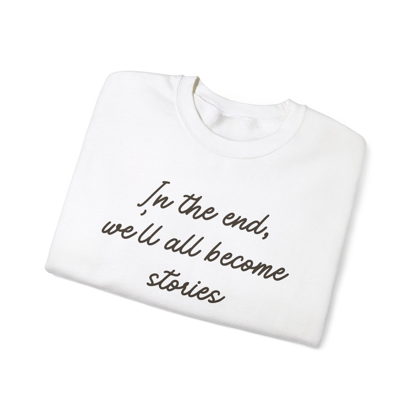 In the End Sweatshirt