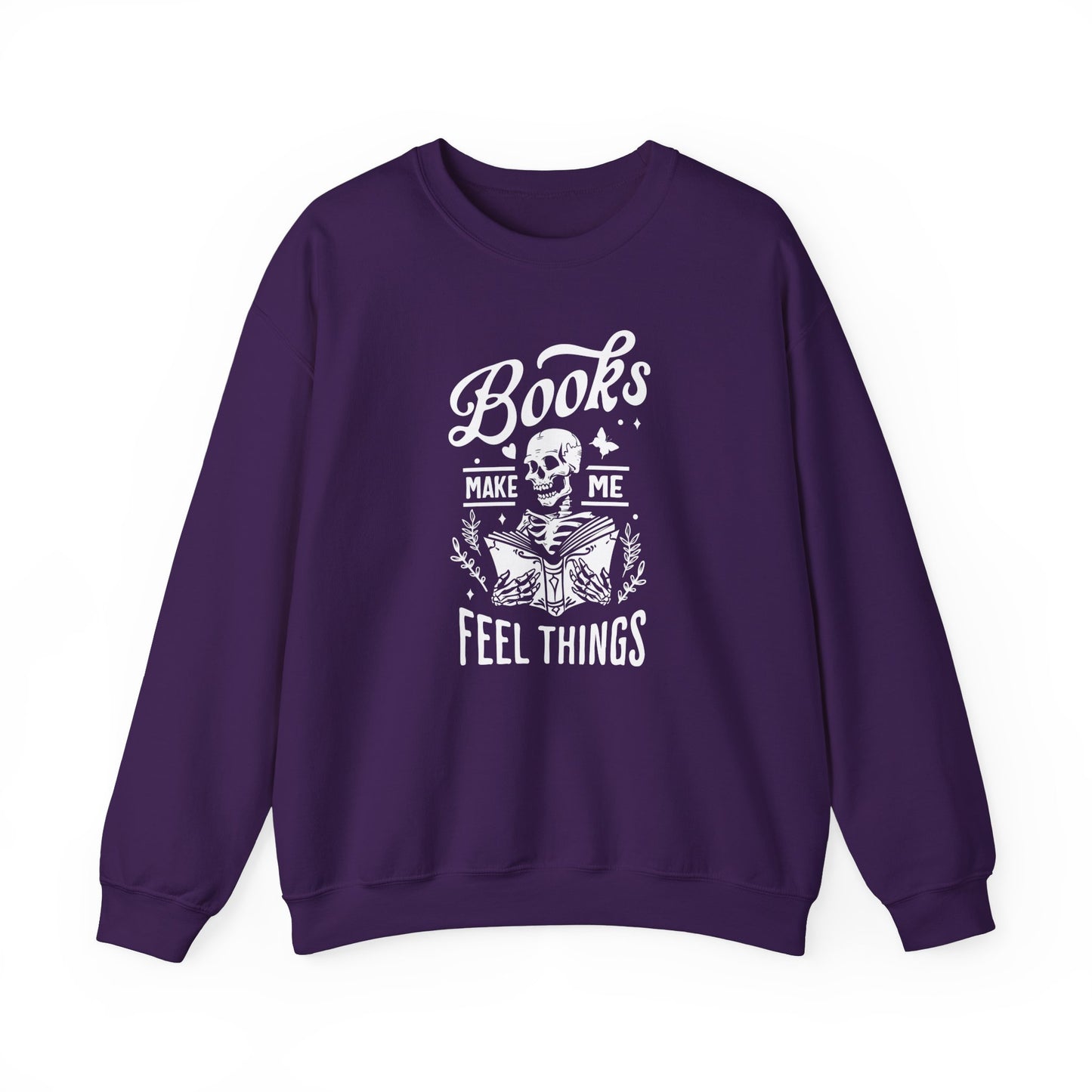 Books Make Me Feel Things Sweatshirt