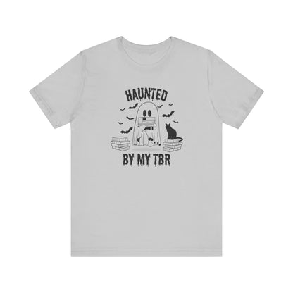 Haunted by my TBR Tee