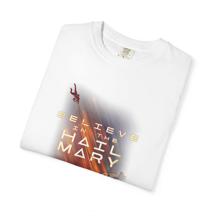 Believe in the Hail Mary Tee