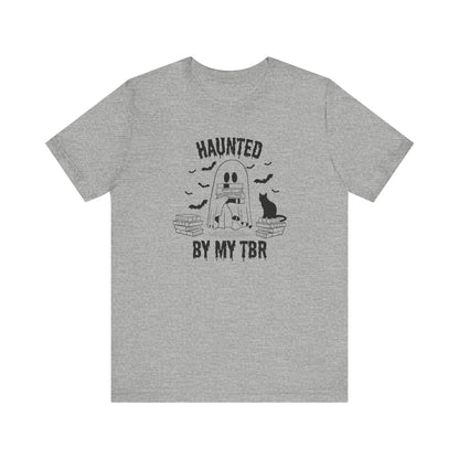 Haunted by my TBR Tee