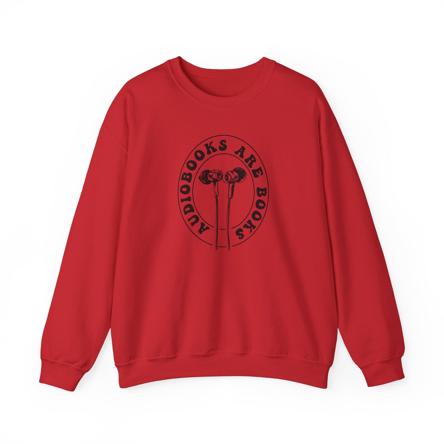 Audiobooks Are Books Sweatshirt