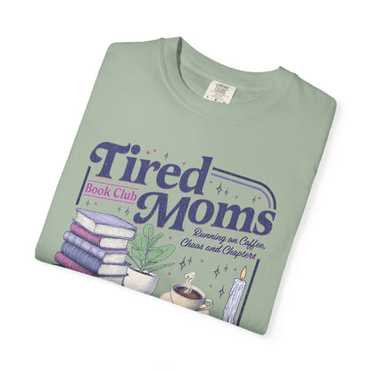 Tired Moms Book Club Tee