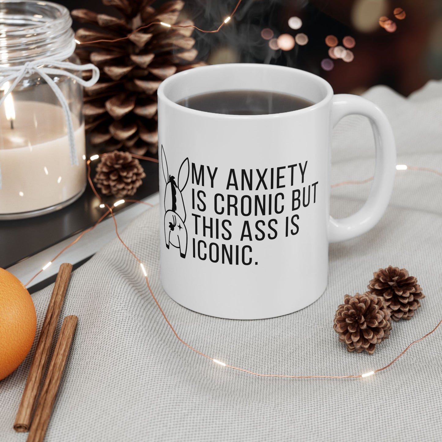 My Anxiety is Chronic Mug