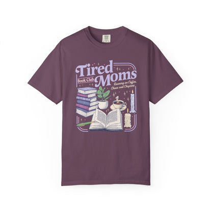 Tired Moms Book Club Tee