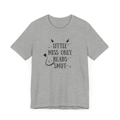 Little Miss Only Reads Smut Tee