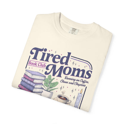 Tired Moms Book Club Tee