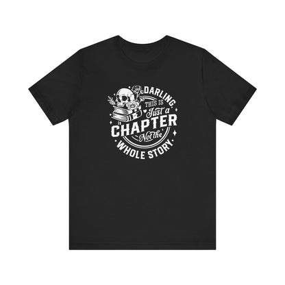 Darling, this is just a chapter Tee