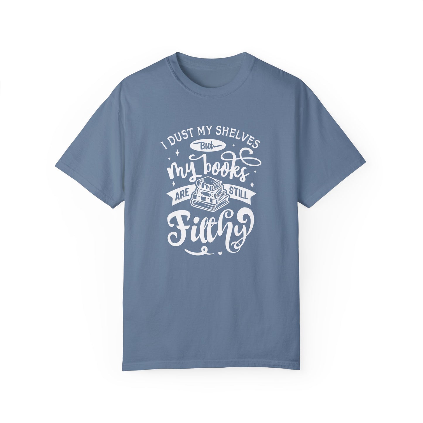 I Dust My Shelves Tee