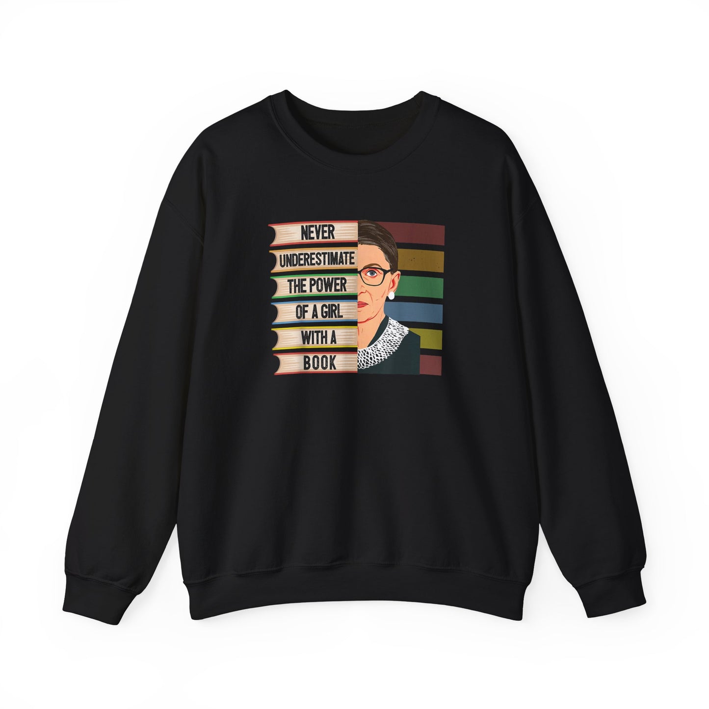 Never Underestimate the Power of a Girl with a Book Sweatshirt