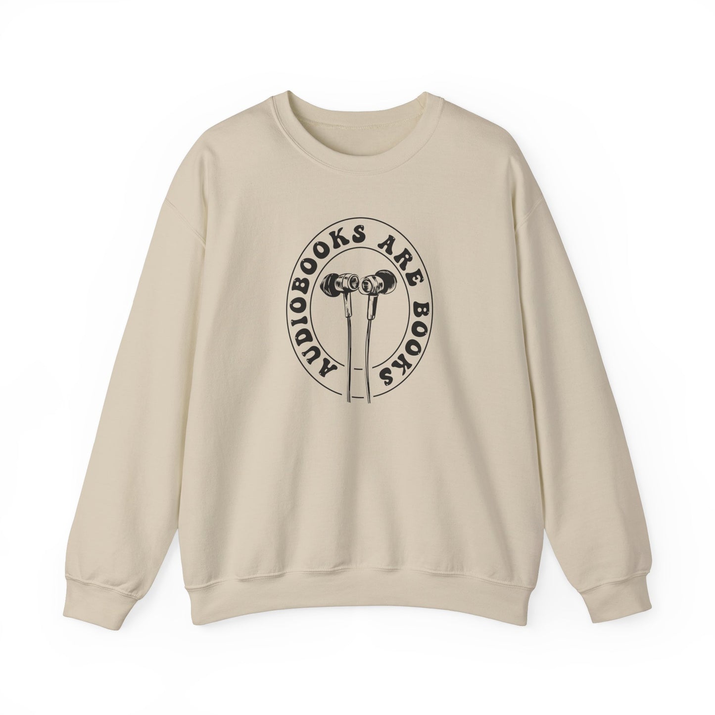 Audiobooks Are Books Sweatshirt