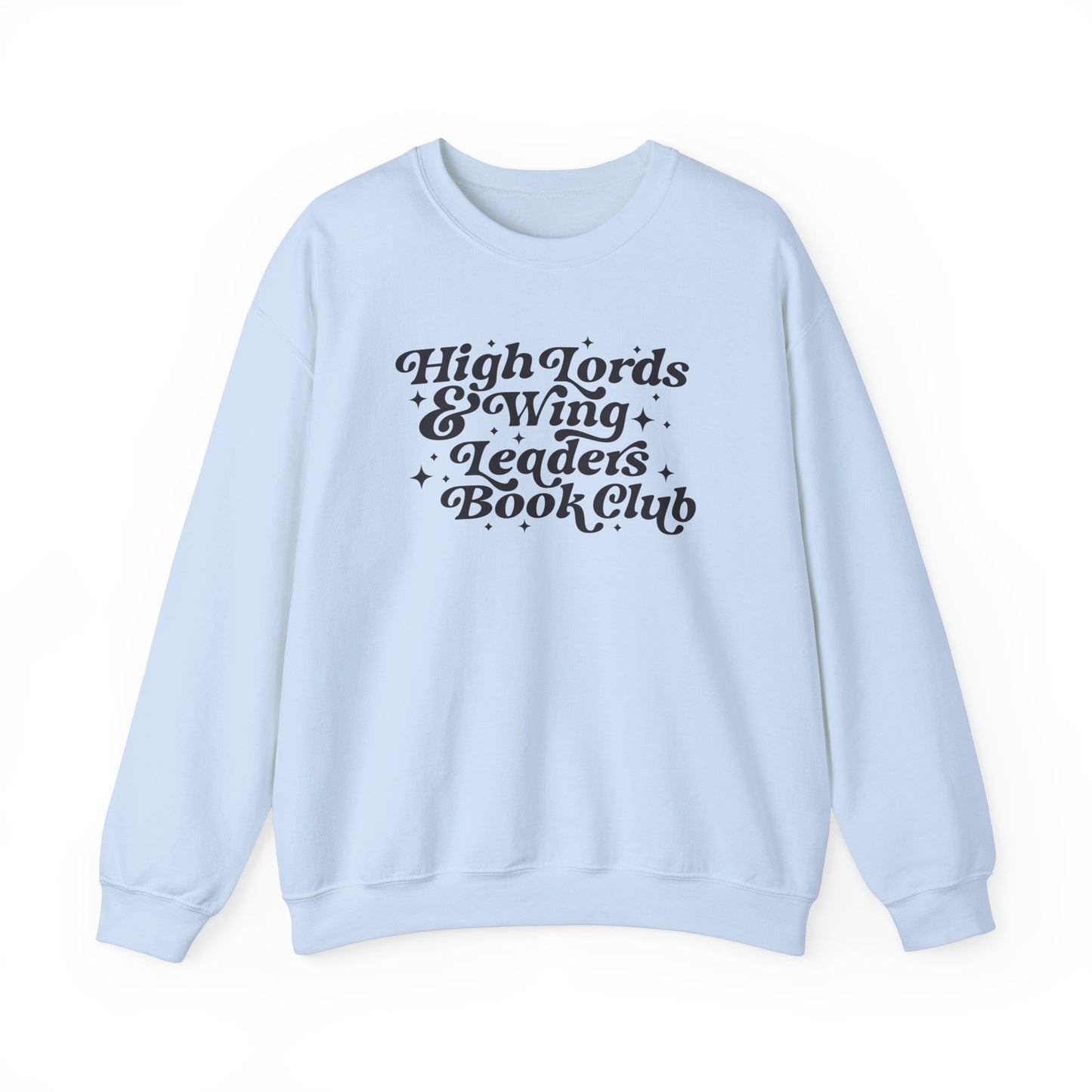 High Lords & Wing Leaders Sweatshirt