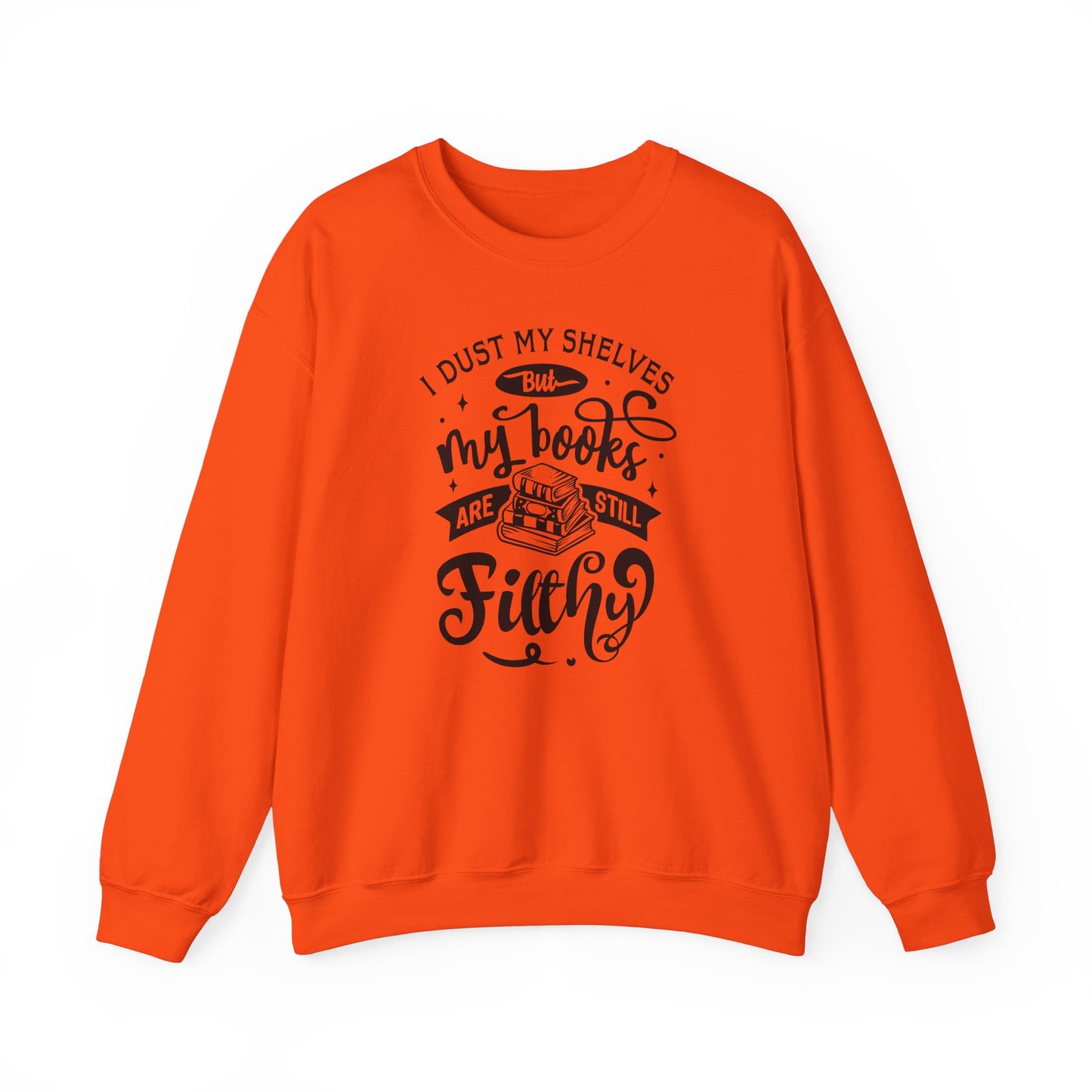 I Dust My Shelves Sweatshirt