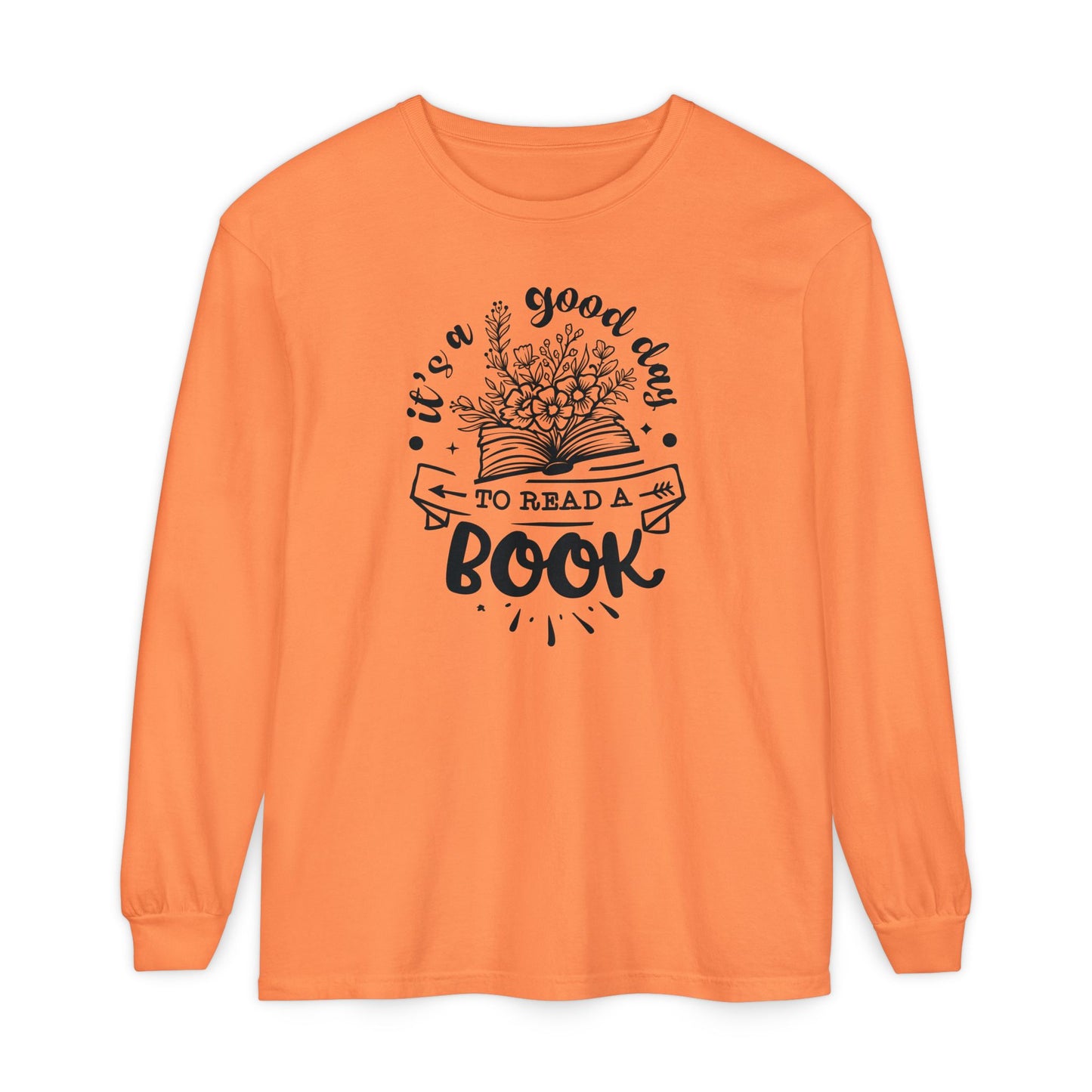 Good Day to Read a Book Long Sleeve Tee