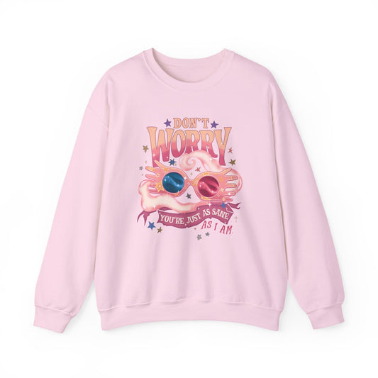 Just As Sane Sweatshirt