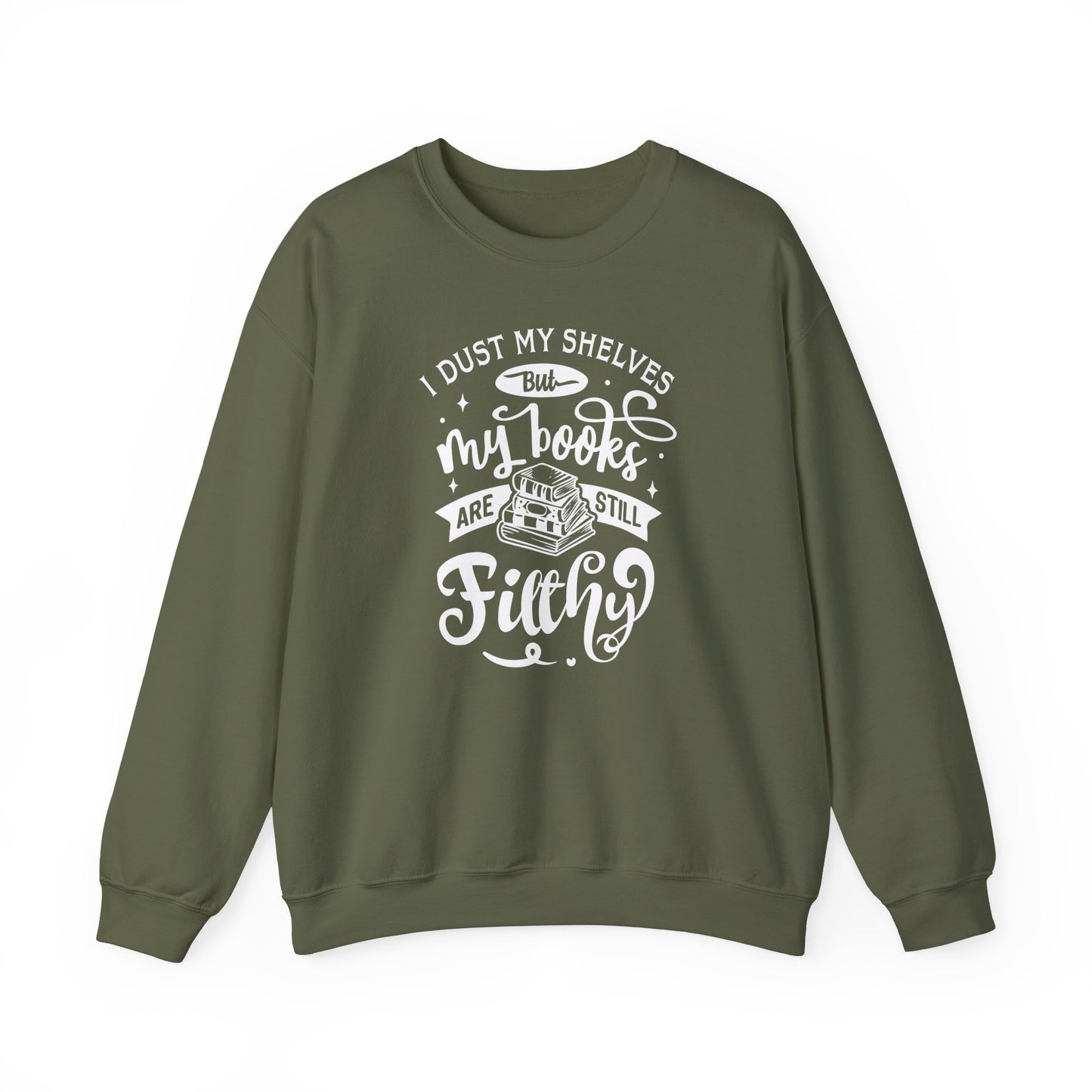 I Dust My Shelves Sweatshirt