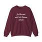 In the End Sweatshirt