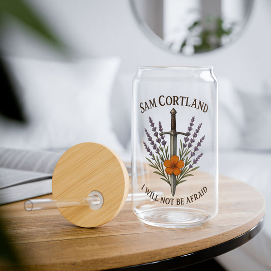 Sam Cortland “I Will Not Be Afraid” Sipper Glass