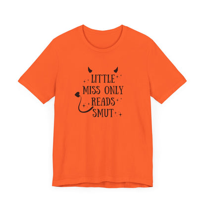 Little Miss Only Reads Smut Tee