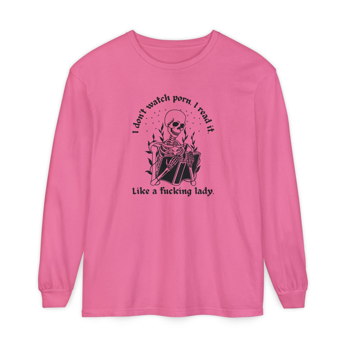 I Don't Watch Porn Long Sleeve Tee