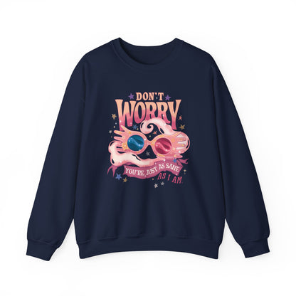 Just As Sane Sweatshirt