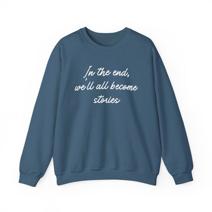 In the End Sweatshirt