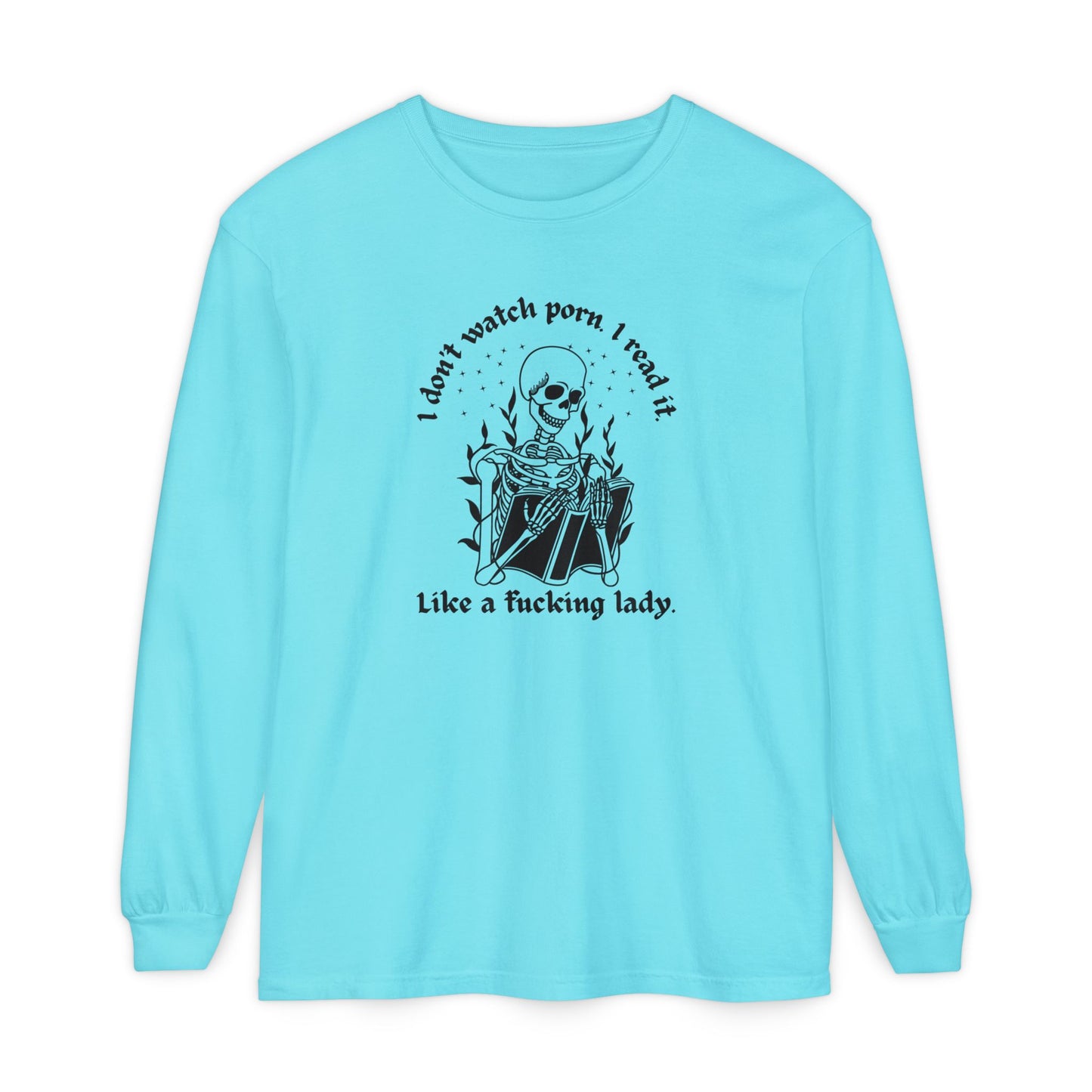 I Don't Watch Porn Long Sleeve Tee