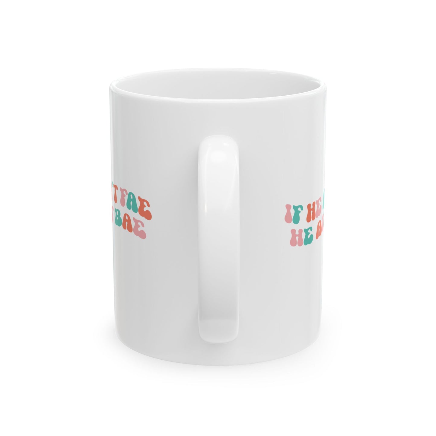 Ain't Fae Ain't Bae Mug