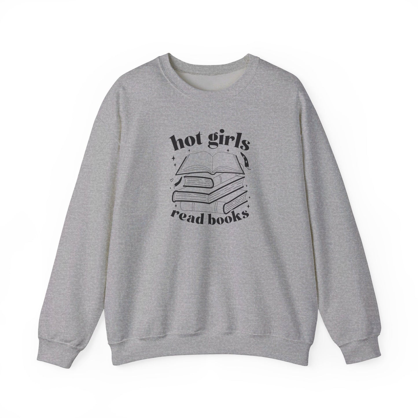 Hot Girls Read Books Sweatshirt