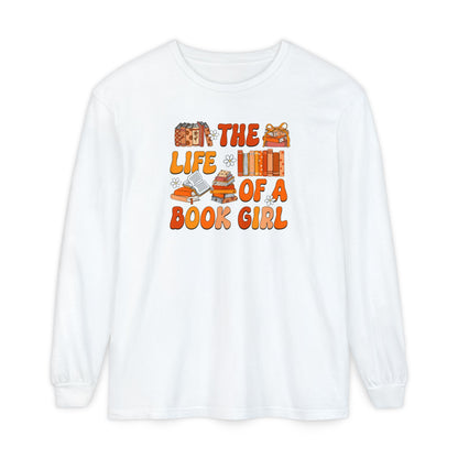 The Life of a Book Girl Long Sleeve Tee