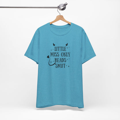 Little Miss Only Reads Smut Tee