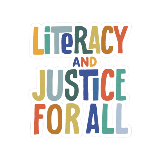 Literacy and Justice Sticker