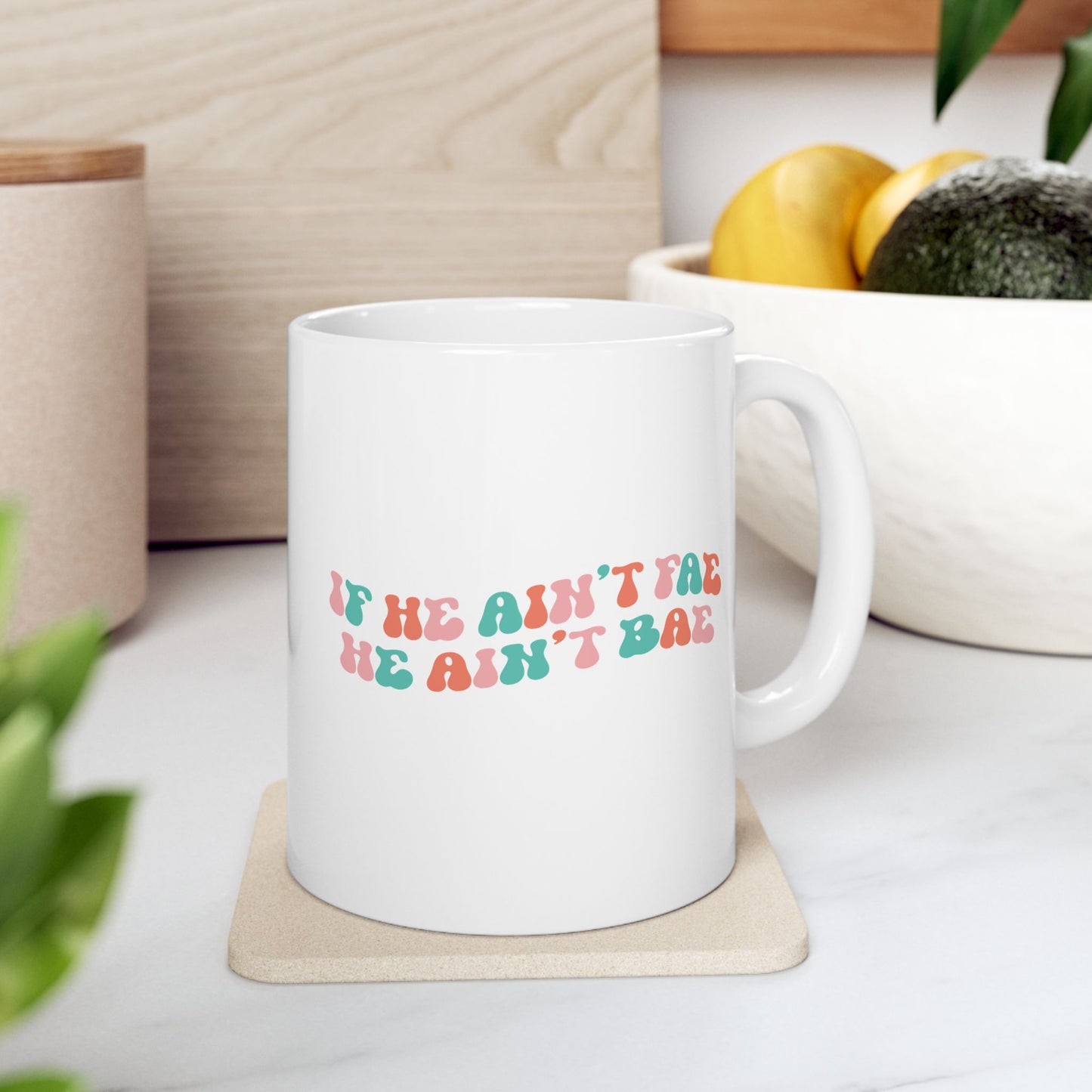 Ain't Fae Ain't Bae Mug