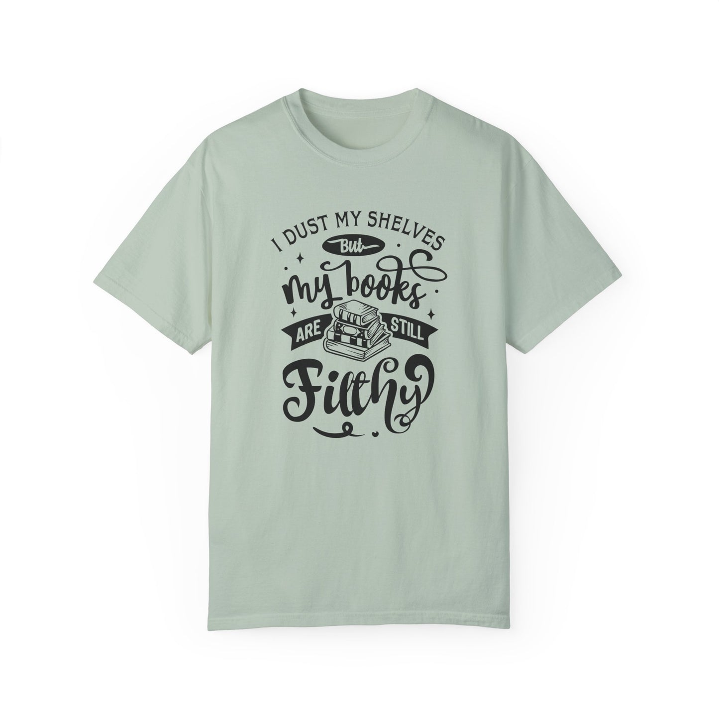 I Dust My Shelves Tee
