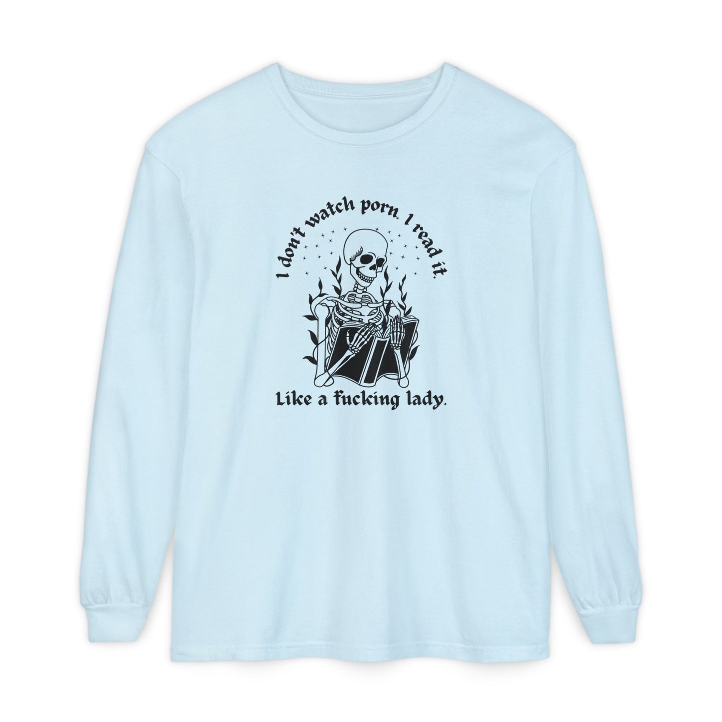 I Don't Watch Porn Long Sleeve Tee