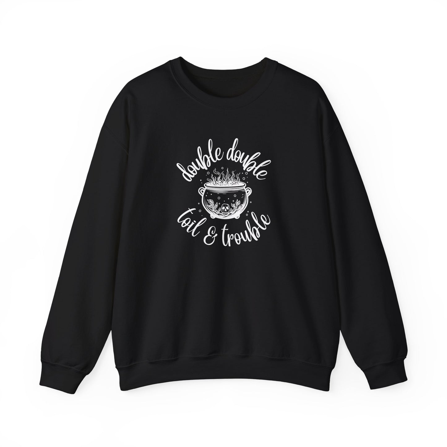 Toil & Trouble Sweatshirt