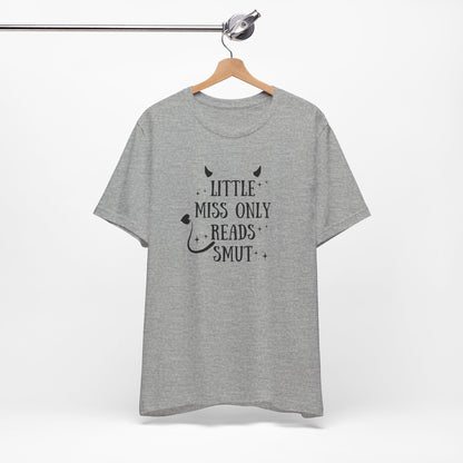 Little Miss Only Reads Smut Tee