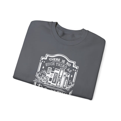 No Such Thing Sweatshirt