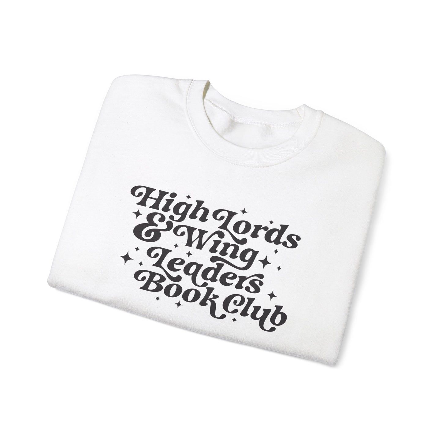 High Lords & Wing Leaders Sweatshirt