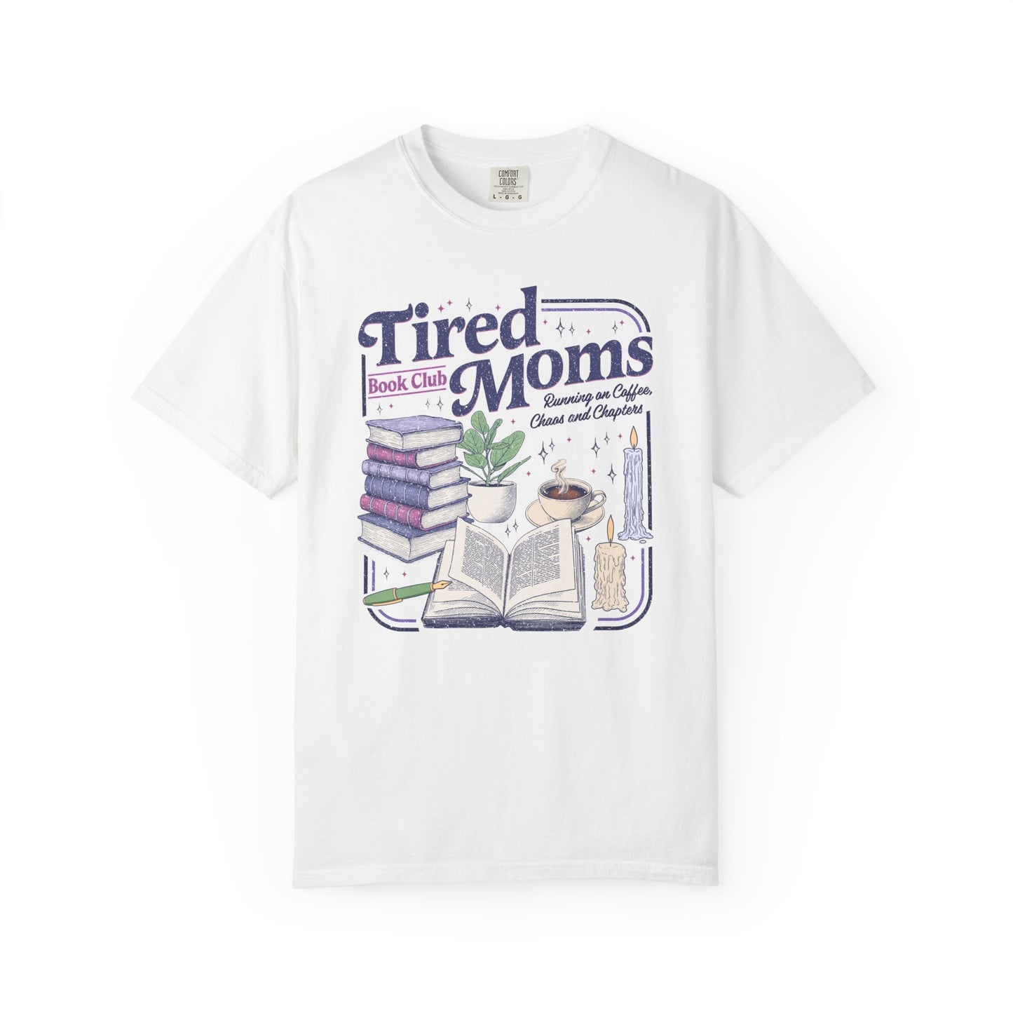 Tired Moms Book Club Tee