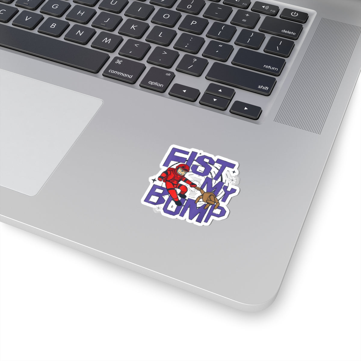 Fist My Bump Sticker