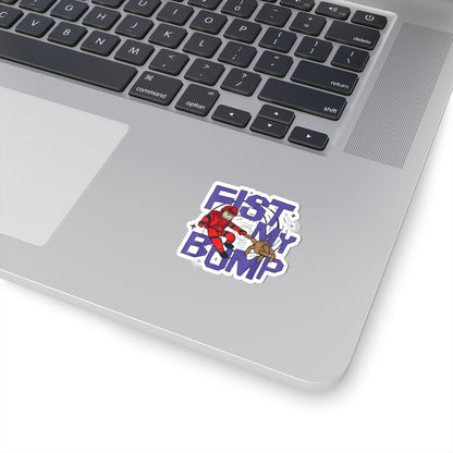Fist My Bump Sticker
