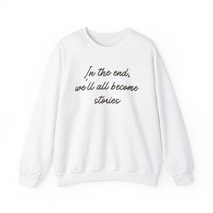 In the End Sweatshirt