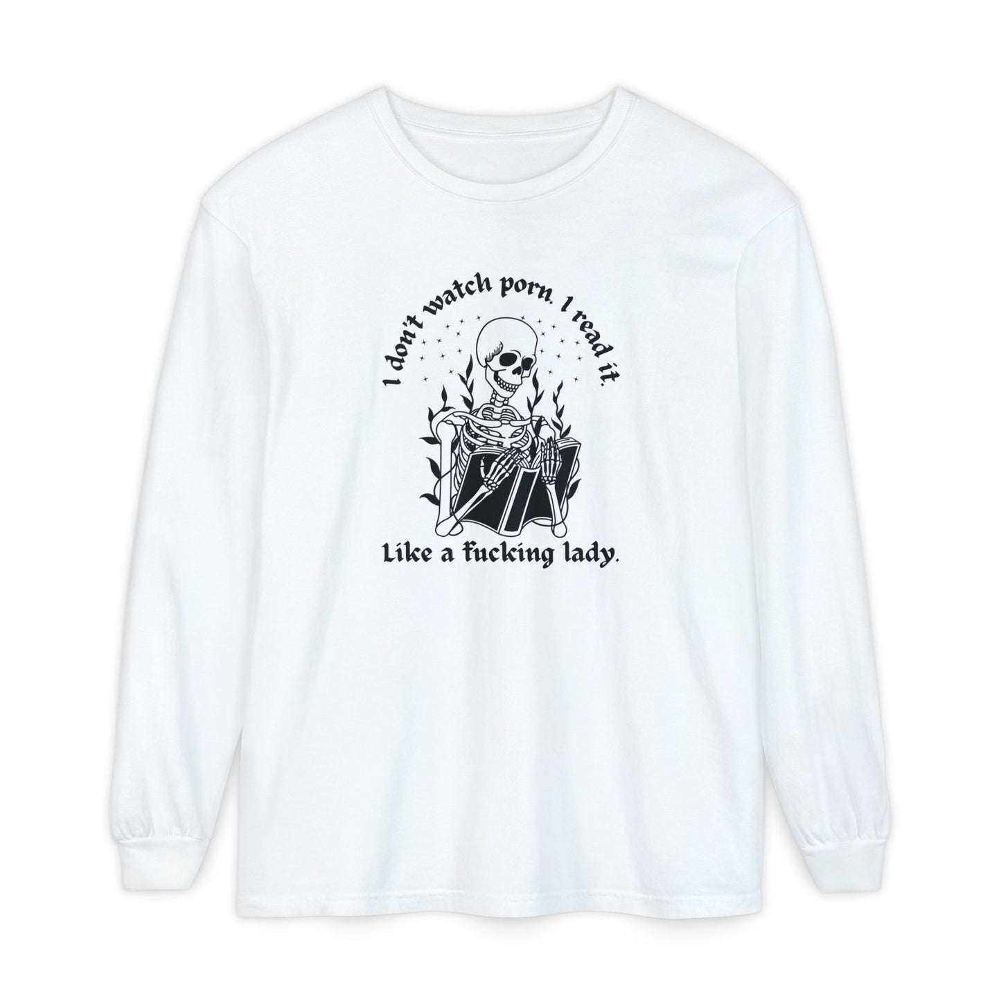 I Don't Watch Porn Long Sleeve Tee
