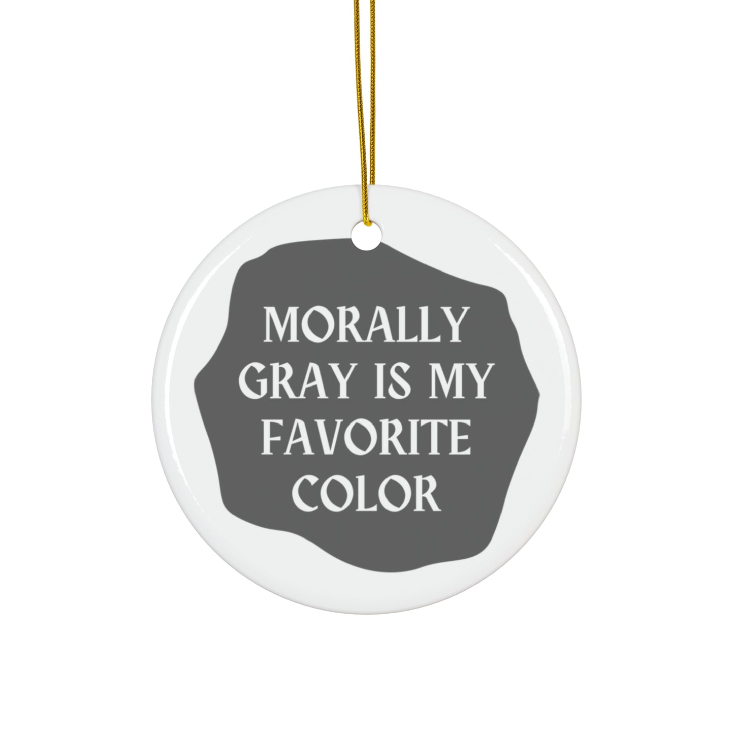 Morally Gray Ornament