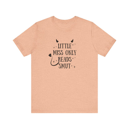 Little Miss Only Reads Smut Tee
