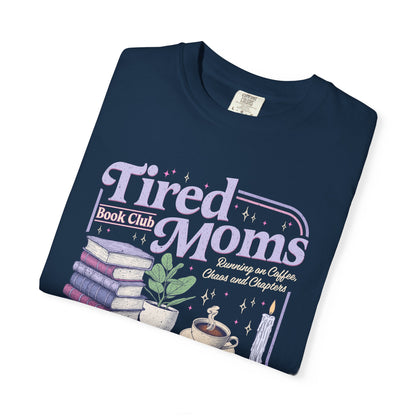 Tired Moms Book Club Tee